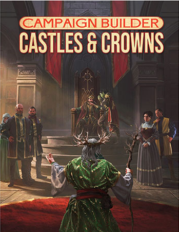 Kobold Press - Campaign Builder Castles & Crowns Hardcover